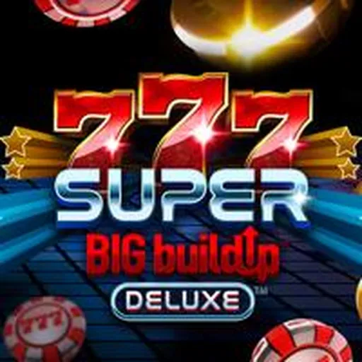 777 Siêu BIG BuildUp
