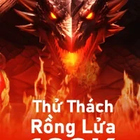 Thử Thách Rồng Lửa 100K