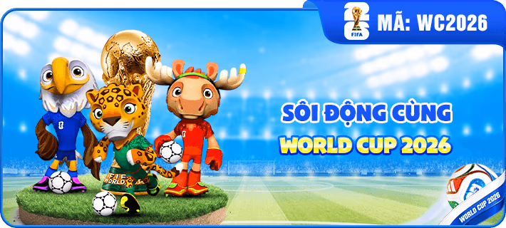 Sôi Động Cùng WORLD CUP 2026